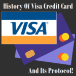 Visa Credit Card History And Its Protocol