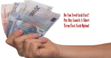 Do You Need Cash Fast? Payday Loan Is A Short Term Fast Cash Option