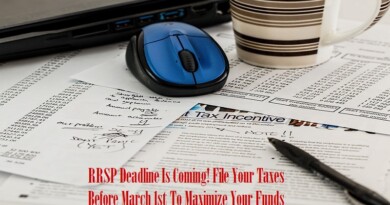 RRSP Deadline Is Coming! File Your Taxes Before March 1st To Maximize Your Funds