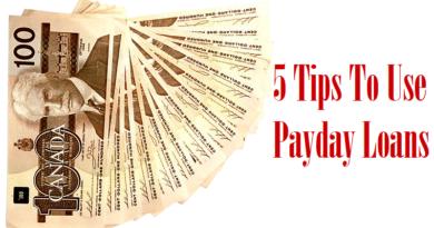 5 Tips To Use Payday Loans in Canada