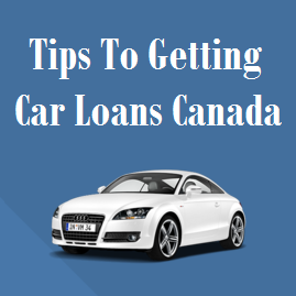 Tips To Getting Car Loans in Canada