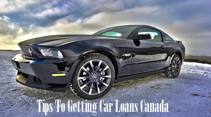 Tips To Getting Car Loans Canada